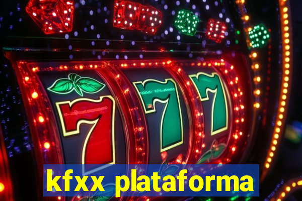 kfxx plataforma