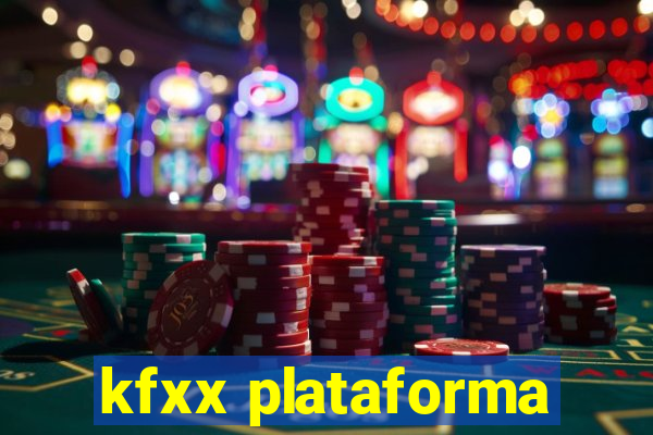 kfxx plataforma