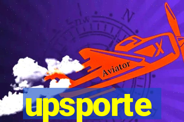 upsporte