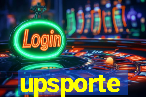 upsporte