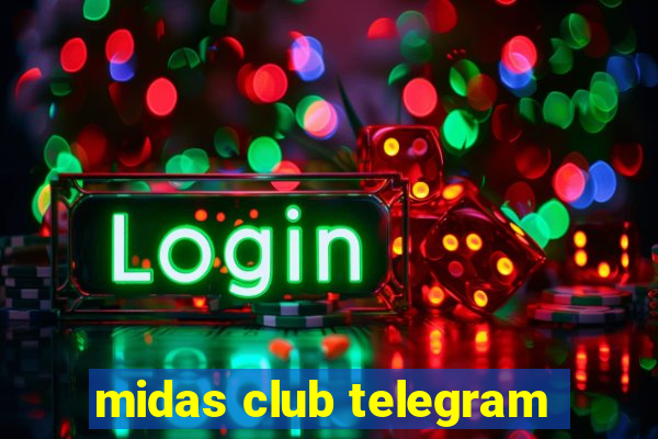 midas club telegram