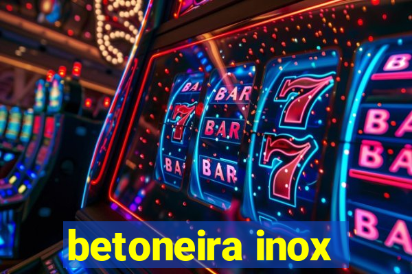 betoneira inox