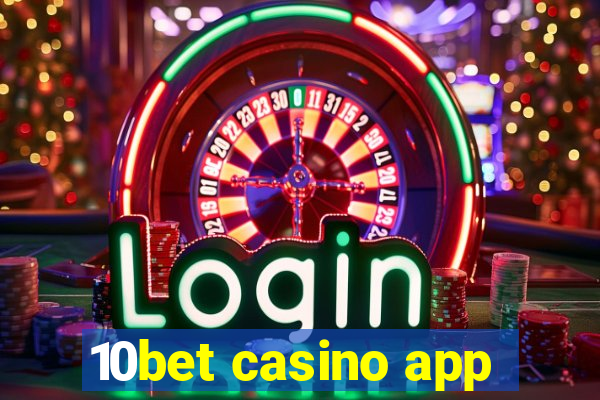 10bet casino app