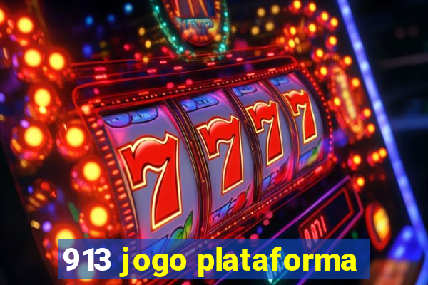 913 jogo plataforma