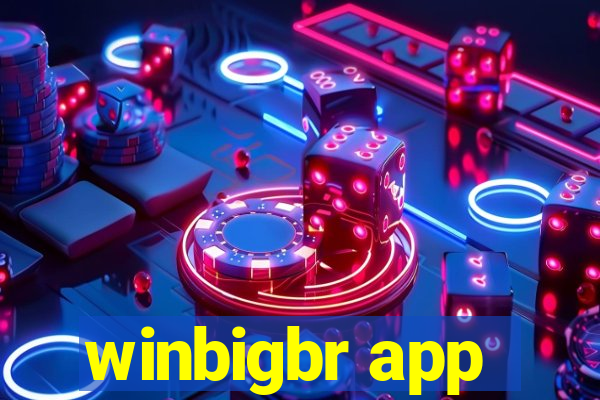 winbigbr app