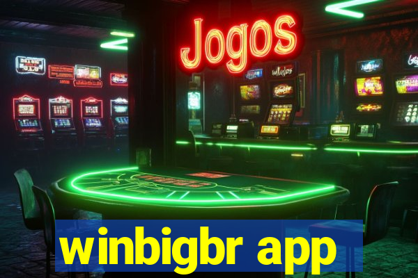 winbigbr app