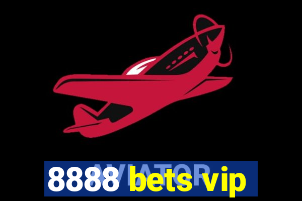 8888 bets vip