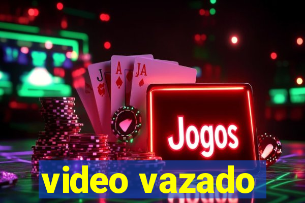 video vazado