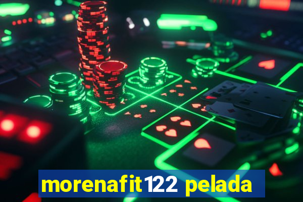 morenafit122 pelada