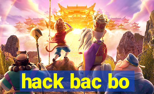 hack bac bo