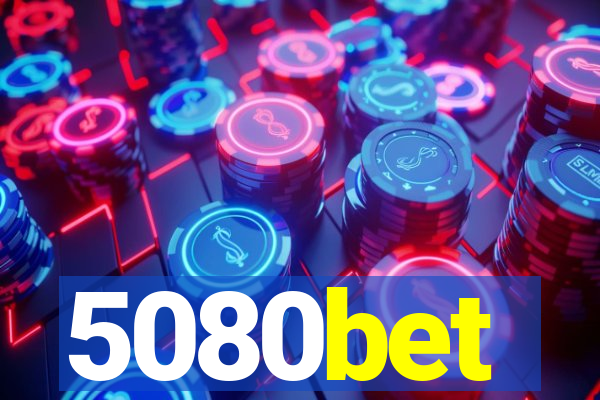 5080bet