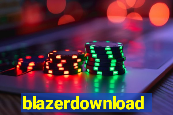 blazerdownload