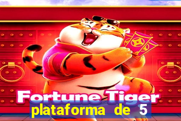 plataforma de 5 reais do tigre