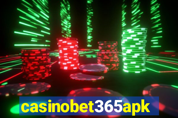 casinobet365apk