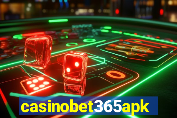 casinobet365apk