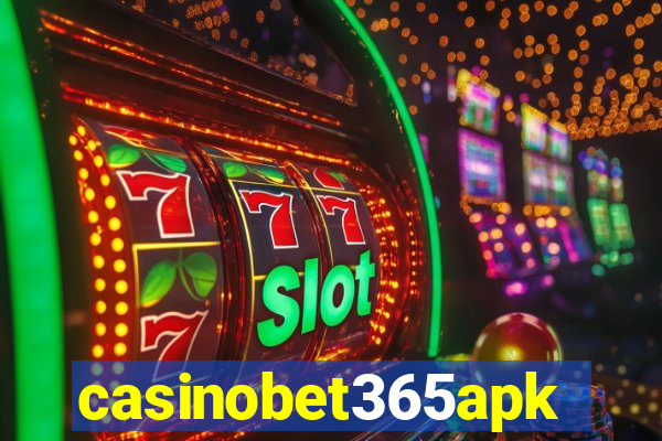 casinobet365apk