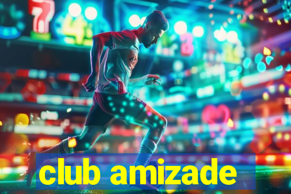 club amizade