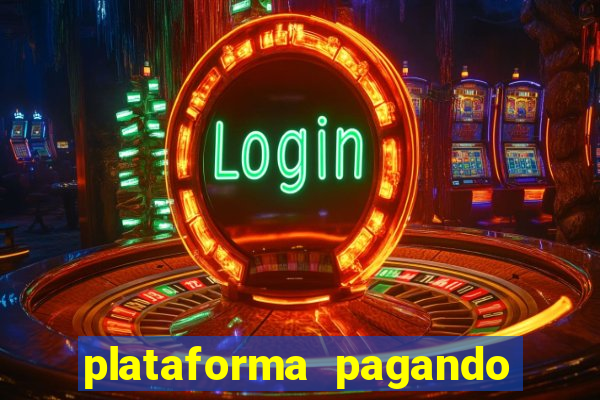 plataforma pagando no cadastro bet