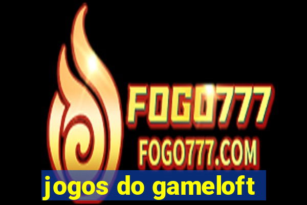 jogos do gameloft