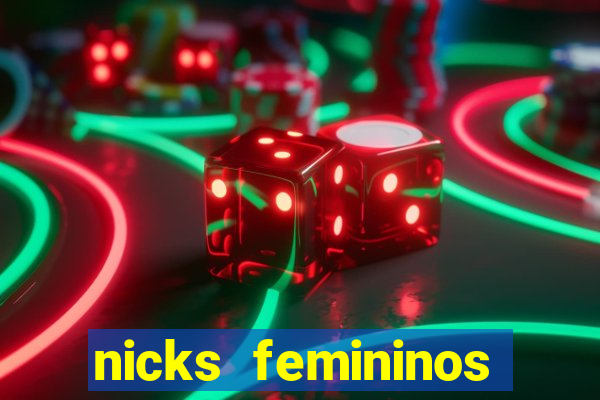 nicks femininos para jogos