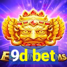 9d bet