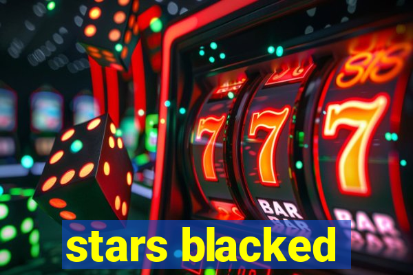 stars blacked