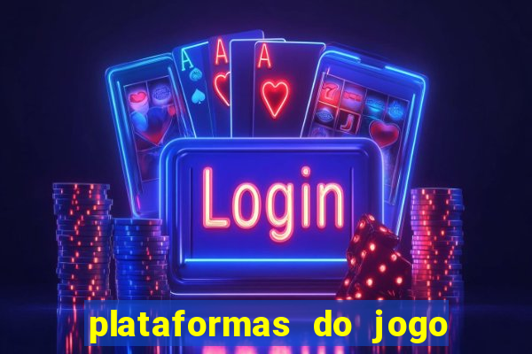 plataformas do jogo do tigrinho