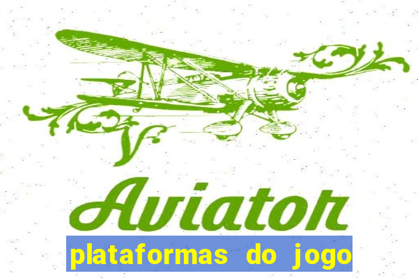 plataformas do jogo do tigrinho