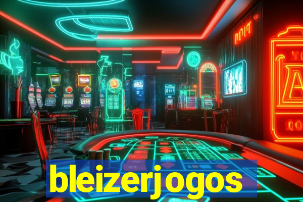 bleizerjogos