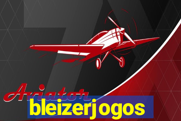 bleizerjogos