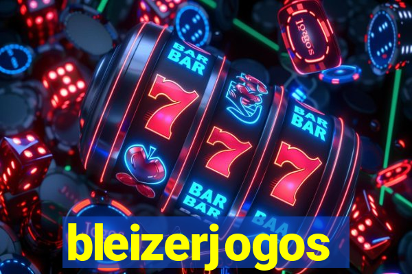 bleizerjogos