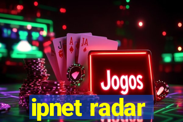 ipnet radar