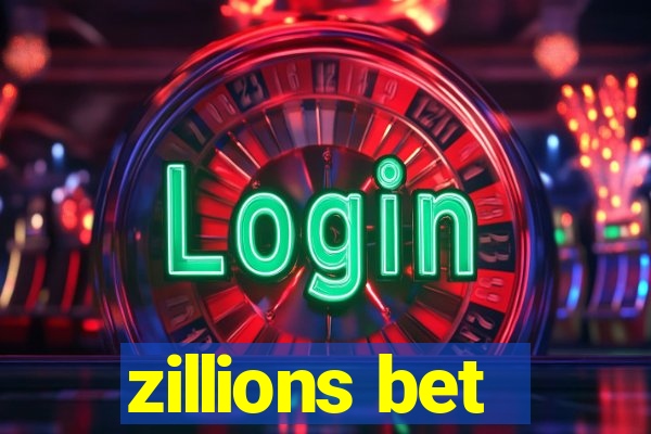 zillions bet