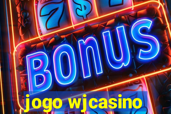 jogo wjcasino