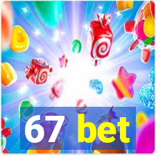 67 bet