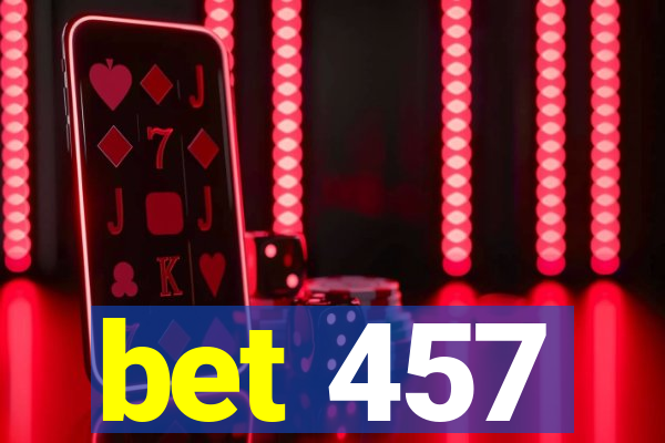 bet 457