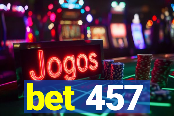 bet 457