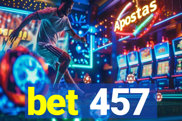 bet 457