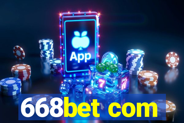 668bet com