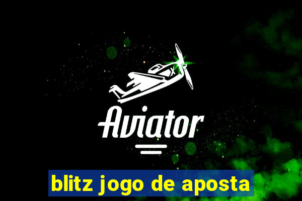 blitz jogo de aposta