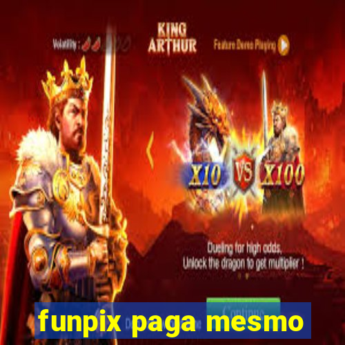 funpix paga mesmo