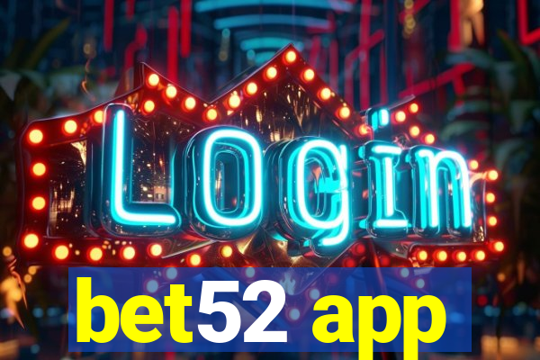 bet52 app