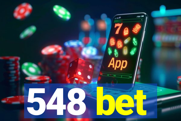 548 bet