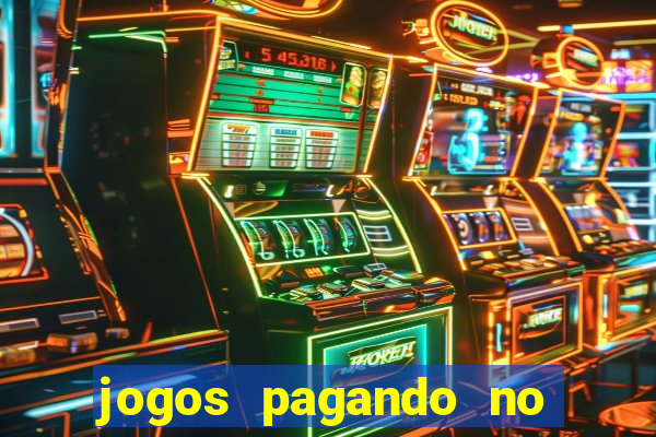 jogos pagando no cadastro 2024