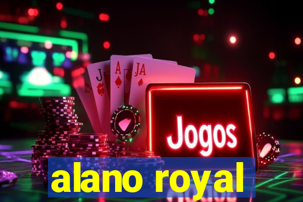 alano royal