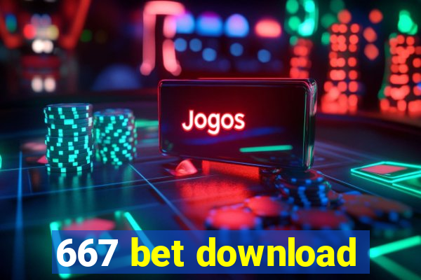 667 bet download