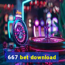 667 bet download