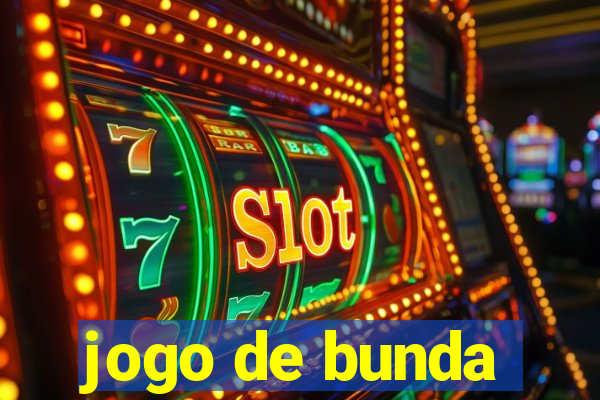 jogo de bunda