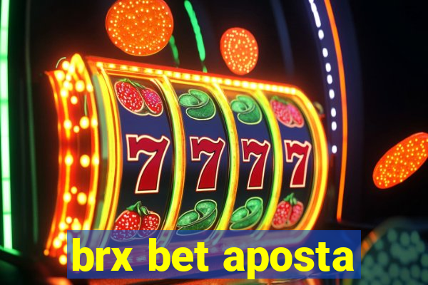 brx bet aposta