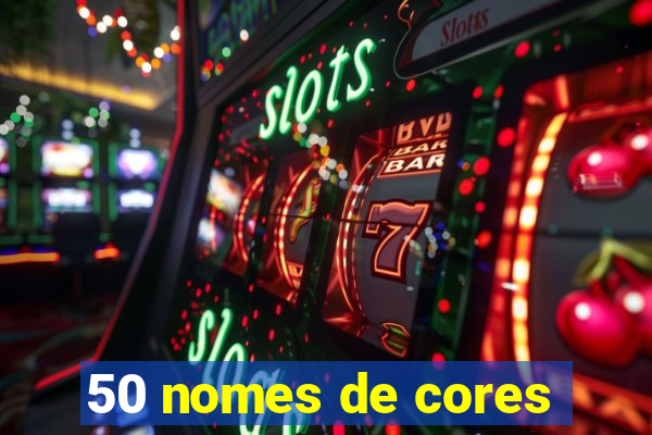 50 nomes de cores